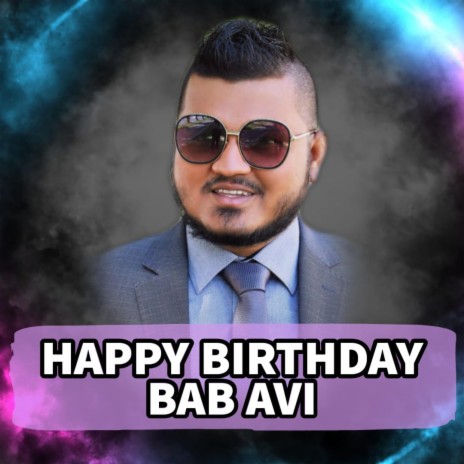 Happy Birthday Bab Avi