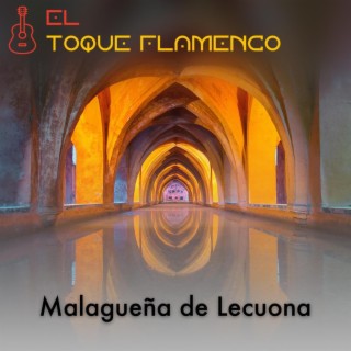 Malagueña de Lecuona (Special Version)