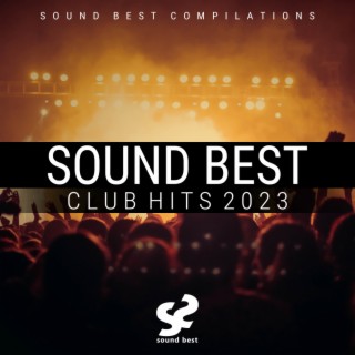 Sound Best Club Hits 2023