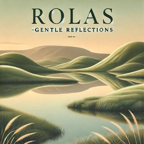 Gentle Reflections | Boomplay Music