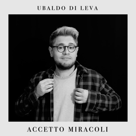 Accetto Miracoli | Boomplay Music