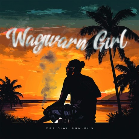 Wagwaan Girl | Boomplay Music
