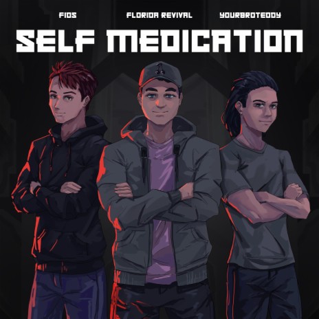 Self Medication ft. yourbroteddy & Fids | Boomplay Music