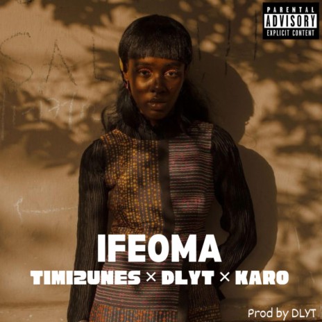 IFEOMA ft. DLYT & Karo | Boomplay Music