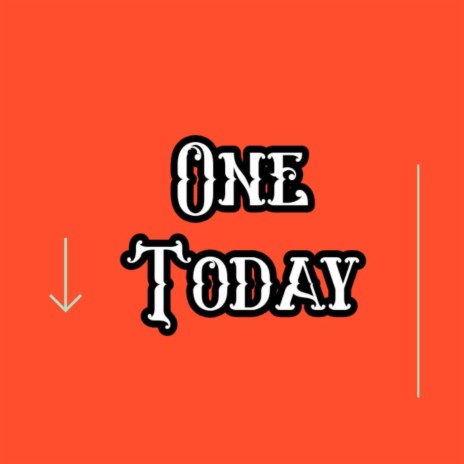 One Today | Boomplay Music