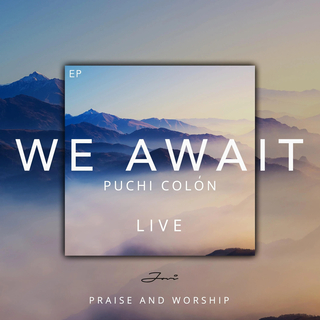 We Await (Live Praise & Worship)