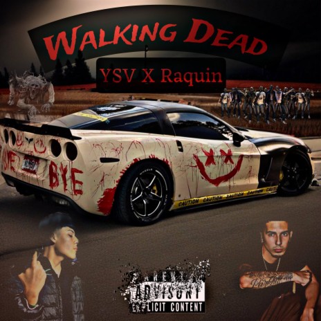 Walking Dead ft. Raquin | Boomplay Music