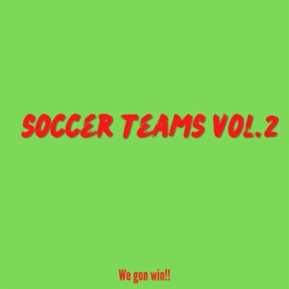 Soccer Teams, Vol. 2