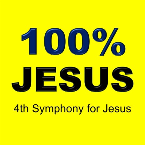 4th Symphony for Jesus (4th Movement)