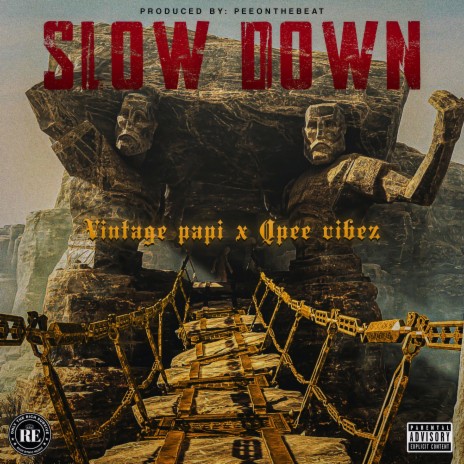 Slow Down ft. Vintage Papi | Boomplay Music
