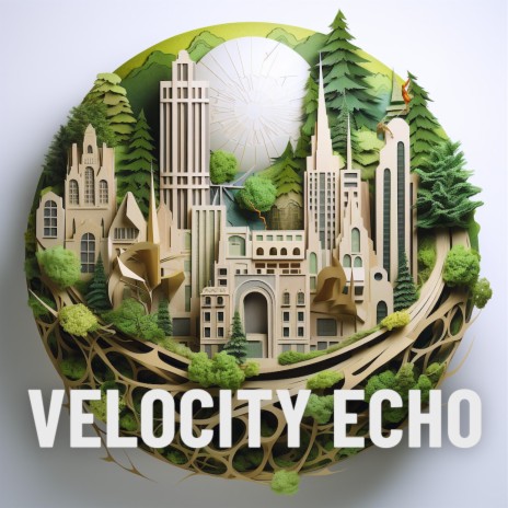 Velocity Echo | Boomplay Music