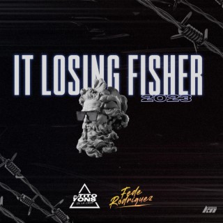 It Losing Fisher 2023