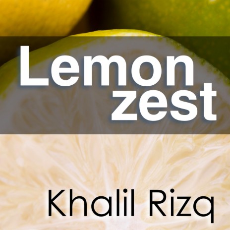 Lemon zest | Boomplay Music