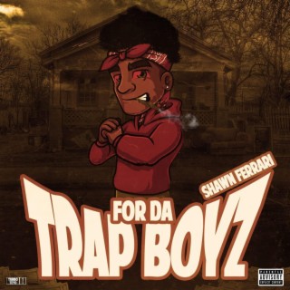 For Da Trap Boyz (Deluxe)