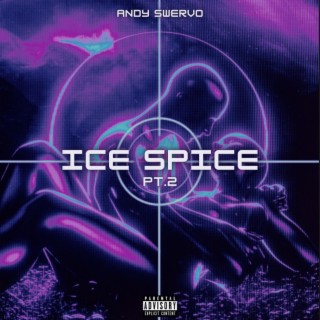Ice Spice Pt. 2