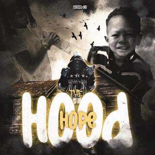 The hood hope