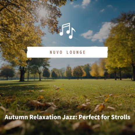 Autumn Drifts Autumn Grooves | Boomplay Music