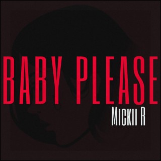 Baby Please lyrics | Boomplay Music