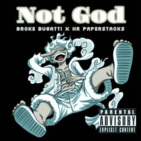 Not God ft. HR Paperstacks | Boomplay Music