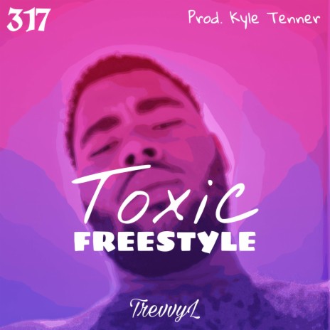 Toxic FREESTYLE | Boomplay Music