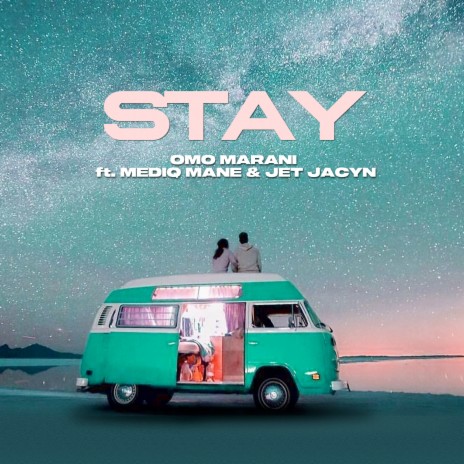 Stay ft. Mediq Mane & Jet Jacyn 🅴 | Boomplay Music
