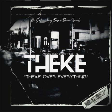 Theke Over Everything (Dub Mix) ft. Divine Sounds RSA & De Gastro | Boomplay Music