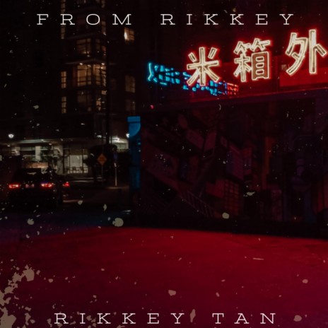 From Rikkey | Boomplay Music
