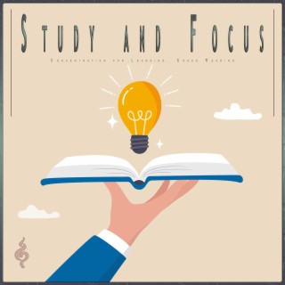 Study and Focus: Concentration for Learning, Speed Reading