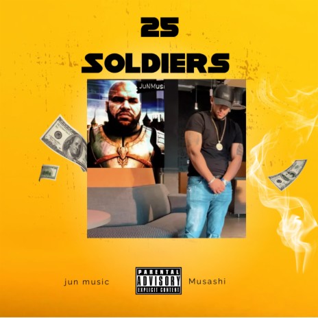 25 Soldiers | Boomplay Music