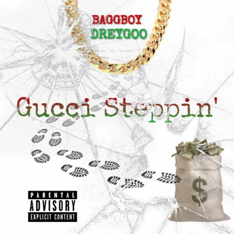 Gucci Steppin' ft. dreygoo