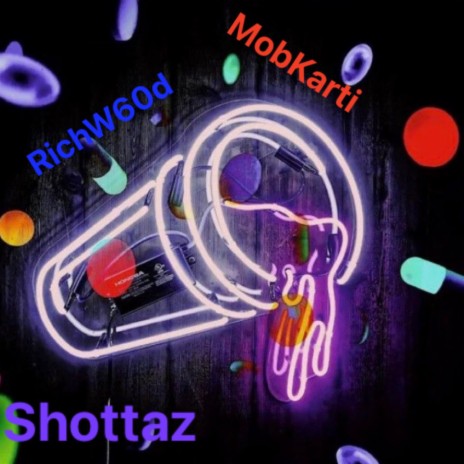 Shottaz ft. RichW60D | Boomplay Music