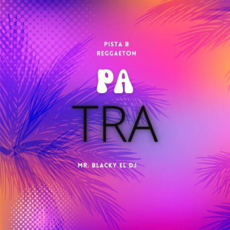 Pista B Reggaeton Pa Tra | Boomplay Music