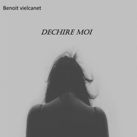 Déchire moi | Boomplay Music