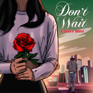 Don't Wait lyrics | Boomplay Music