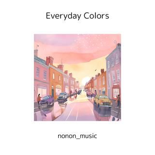 Everyday Colors lyrics | Boomplay Music