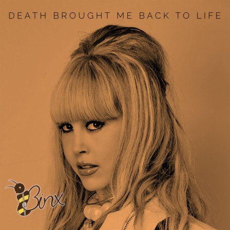 Death Brought Me Back To Life | Boomplay Music