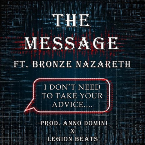 The Message ft. Bronze Nazareth | Boomplay Music