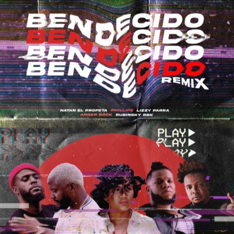 Bendecido (Remix) ft. El Philippe, Natan El Profeta, Ander Bock & Rubinsky Rbk | Boomplay Music
