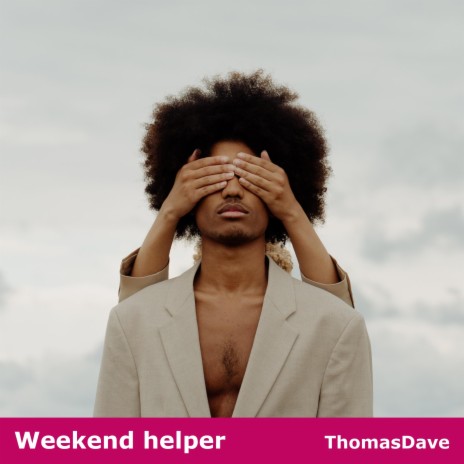 Weekend helper | Boomplay Music