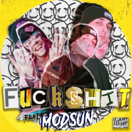 Fuckshit ft. MOD SUN | Boomplay Music