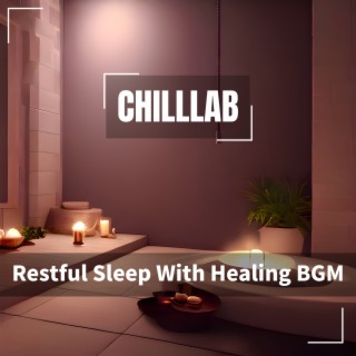 Restful Sleep With Healing BGM