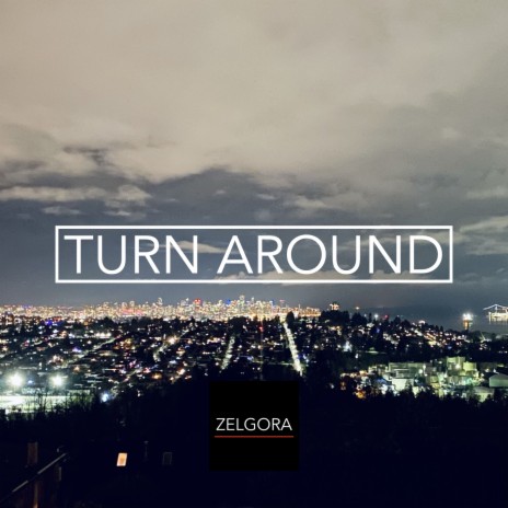 TURN AROUND | Boomplay Music