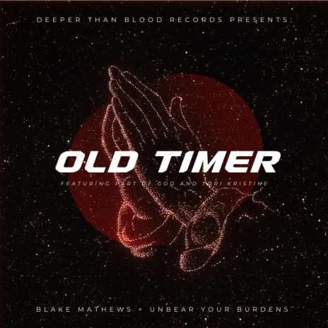 Old Timer ft. Part Of God, JujuStone & Tori Kristine