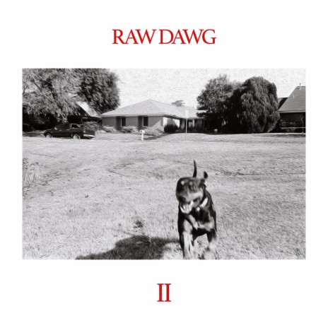 Raw Dawg ll