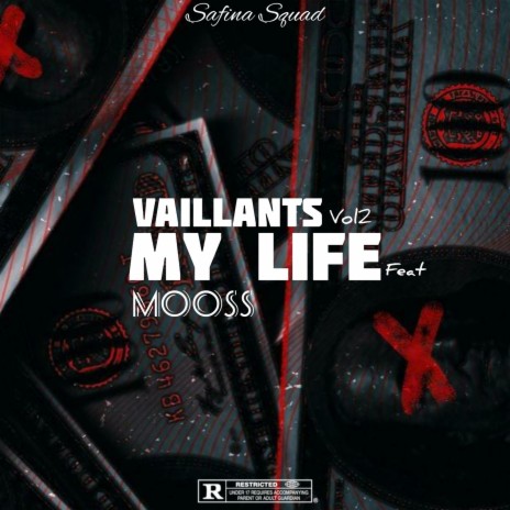 My life VAILLANTS, Vol. 2 ft. Mooss | Boomplay Music