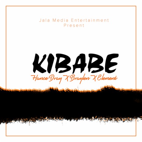 Kibabe ft. braylen & Element | Boomplay Music