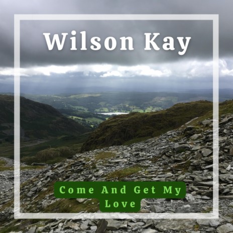 Come And Get My Love | Boomplay Music