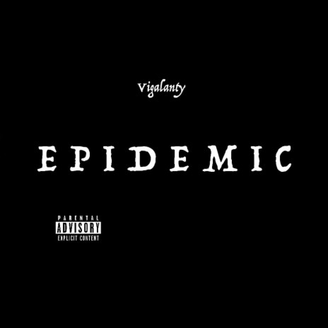 Epidemic | Boomplay Music
