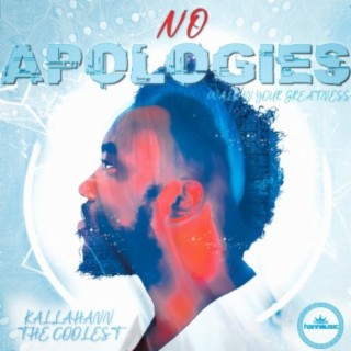 No Apologies (Walk in Your Greatness)