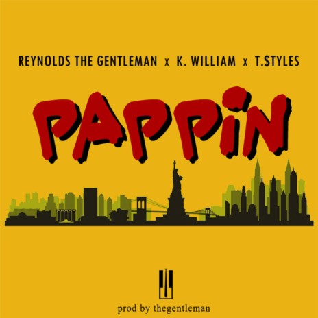 Pappin ft. K. William & T. Styles | Boomplay Music